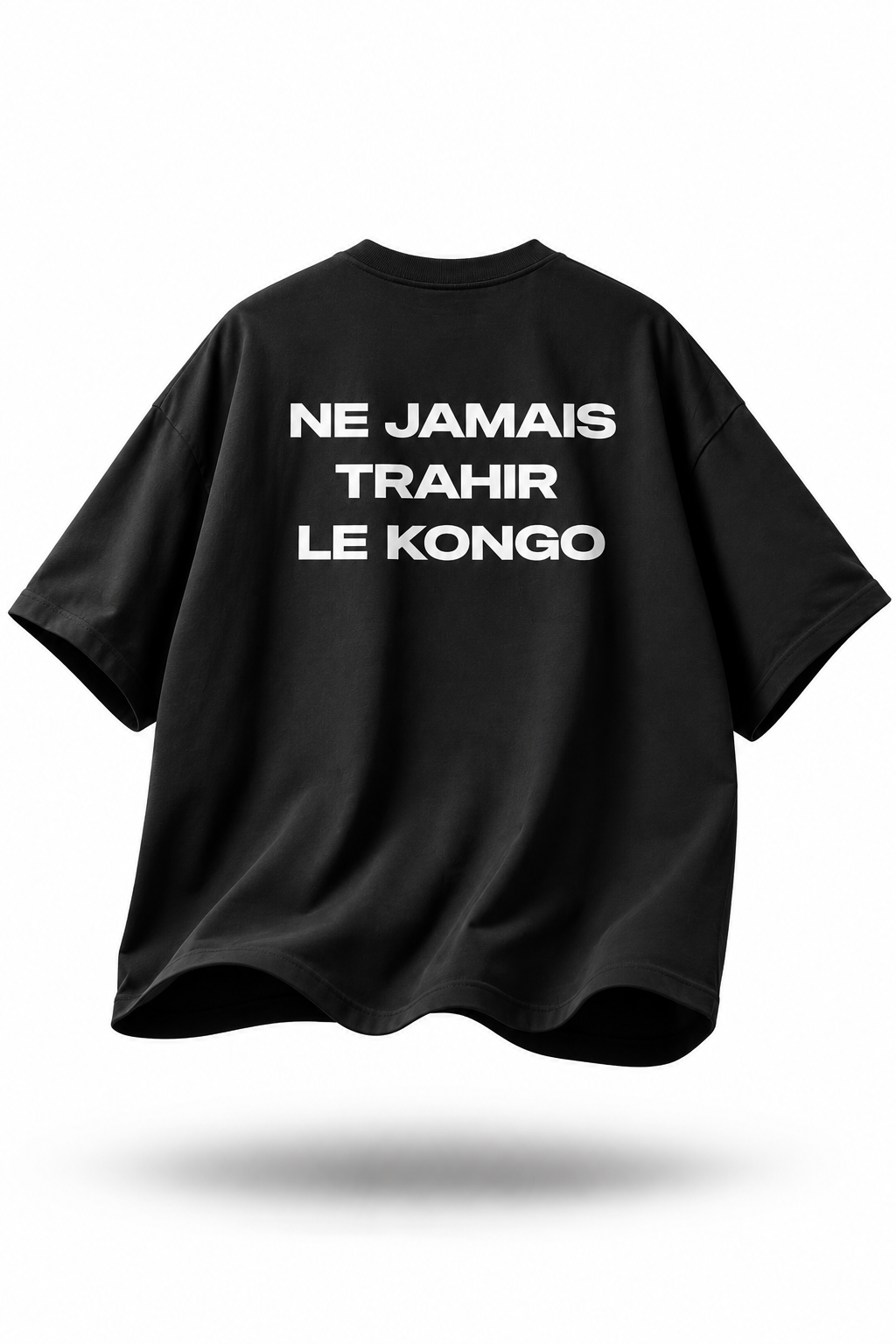 TEE-SHIRT | FOREVER KONGO [Oversize] - Noir | NE JAMAIS TRAHIR LE KONGO